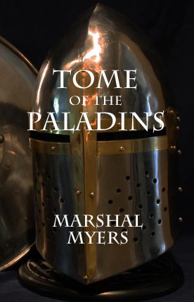 Tome of the Paladins by Marshal Myers